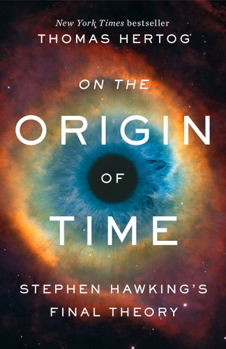 On the Origin of Time: Stephen Hawking's Final Theory book cover by Thomas Hertog
