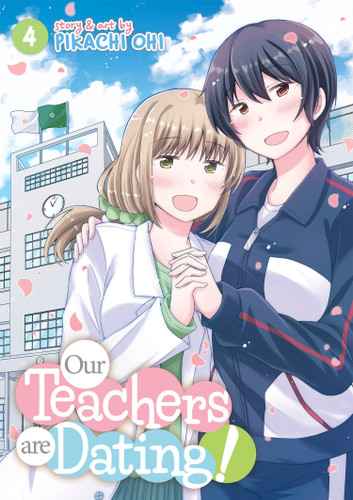 Our Teachers Are Dating! Vol. 4 (Our Teachers are Dating!) book cover by Pikachi Ohi