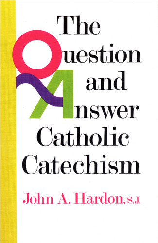 The Question and Answer Catholic Catechism book cover by John Hardon