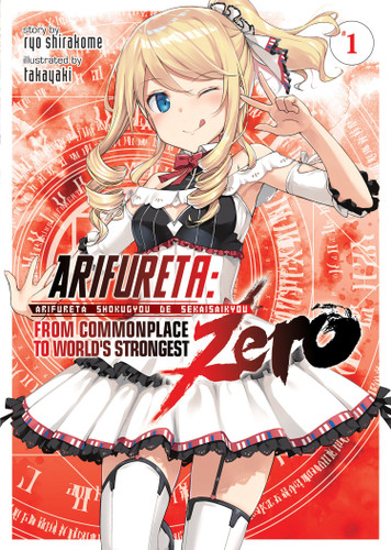 Arifureta: From Commonplace to World's Strongest ZERO (Light Novel) Vol. 1 (Arifureta: From Commonplace to World's Strongest ZERO (Light Novel)) book cover by Ryo Shirakome