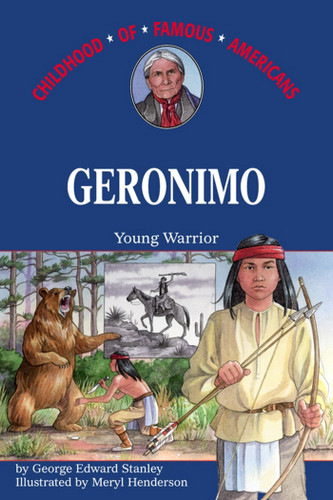 Geronimo: Geronimo (Childhood of Famous Americans) book cover by George E. Stanley