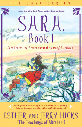 Sara, Book 1: Sara Learns the Secret about the Law of Attraction book cover by Esther Hicks, Jerry Hicks