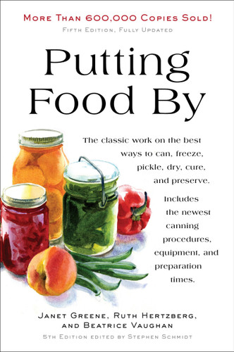 Putting Food By: Fifth Edition book cover by Ruth Hertzberg, Janet Greene, Beatrice Vaughan
