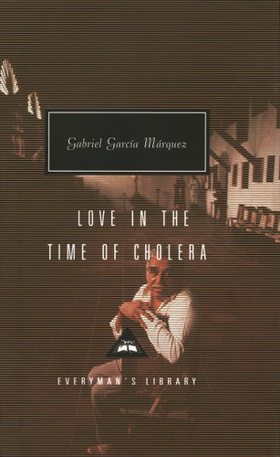 Love in the Time of Cholera: Introduction by Nicholas Shakespeare (Everyman's Library Contemporary Classics Series) book cover by Gabriel García Márquez