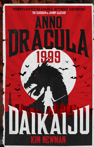 Anno Dracula 1999: Daikaiju book cover by Kim Newman