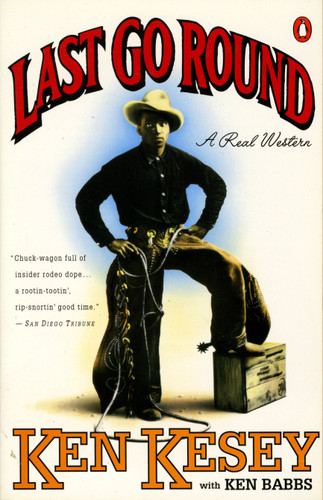 Last Go Round: A Real Western book cover by Ken Kesey, Ken Babbs