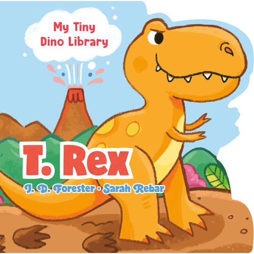 T. Rex (My Tiny Dino Library) book cover by J. D. Forester