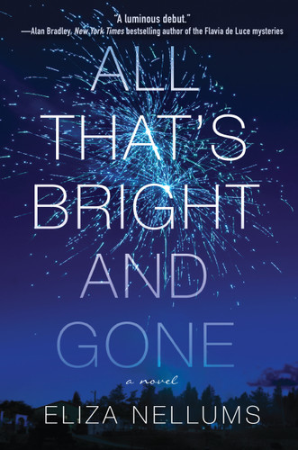 All That's Bright and Gone: A Novel book cover by Eliza Nellums