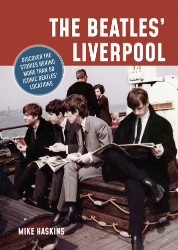 The Beatles' Liverpool book cover by Mike Haskins