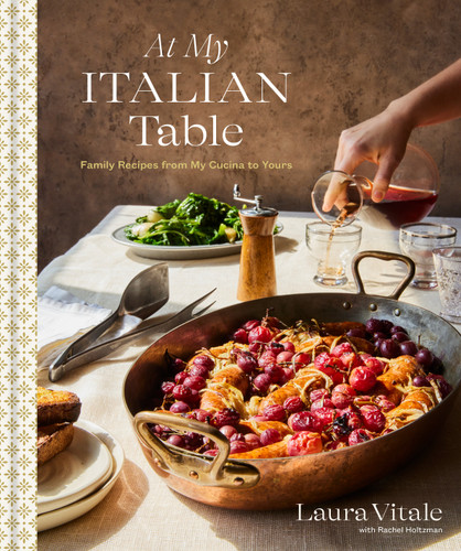 At My Italian Table: Family Recipes from My Cucina to Yours: A Cookbook book cover by Laura Vitale