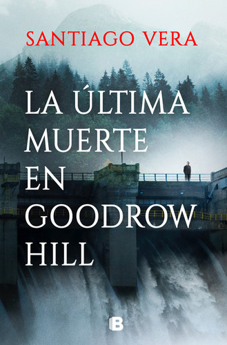 La última muerte en Goodrow Hill / Goodrow Hills's Last Death book cover by Santiago Vera