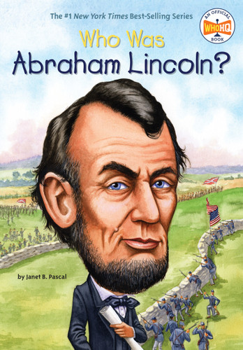 Who Was Abraham Lincoln? (Who Was?) book cover by Janet B. Pascal, Who HQ