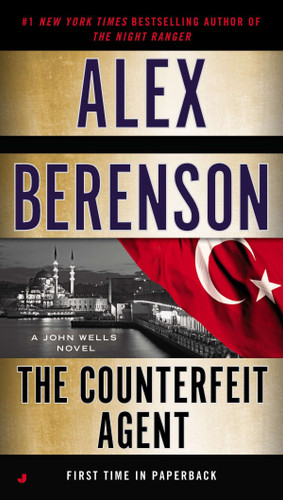 The Counterfeit Agent (A John Wells Novel) book cover by Alex Berenson