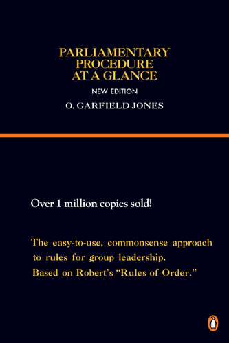 Parliamentary Procedure at a Glance: New Edition (Reference) book cover by O. Garfield Jones