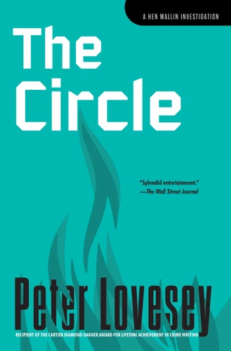 The Circle: A Hen Mallin Investigation (A Hen Mallin Investigation) book cover by Peter Lovesey