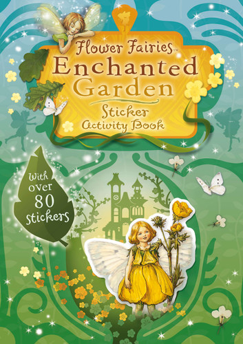 Flower Fairies Enchanted Garden Sticker Activity Book (Flower Fairies) book cover by Cicely Mary Barker