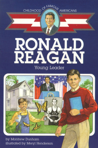Ronald Reagan: Young Leader (Childhood of Famous Americans) book cover by Montrew Dunham
