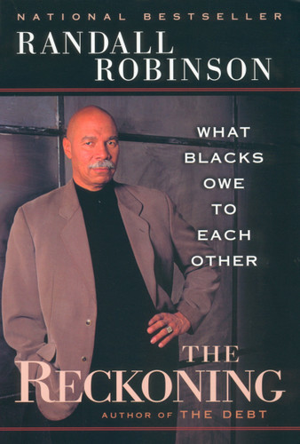 The Reckoning: What Blacks Owe to Each Other book cover by Randall Robinson