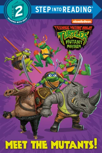Meet the Mutants! (Teenage Mutant Ninja Turtles: Mutant Mayhem) (Step into Reading, Step 2) book cover by Matt Huntley