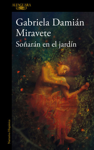 Soñarán en el jardín/ They Will Dream in the Garden (MAPA DE LAS LENGUAS) book cover by Gabriela Damián Miravete