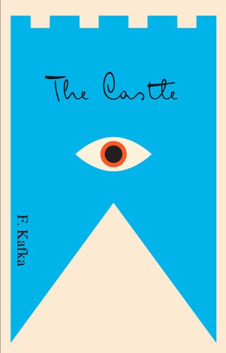 The Castle: A New Translation Based on the Restored Text (The Schocken Kafka Library) book cover by Franz Kafka