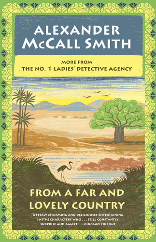 From a Far and Lovely Country: No. 1 Ladies' Detective Agency (24) (No. 1 Ladies' Detective Agency Series) book cover by Alexander McCall Smith