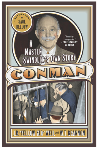 Con Man: A Master Swindler's Own Story (Library of Larceny) book cover by J.R. Weil, W.T. Brannon
