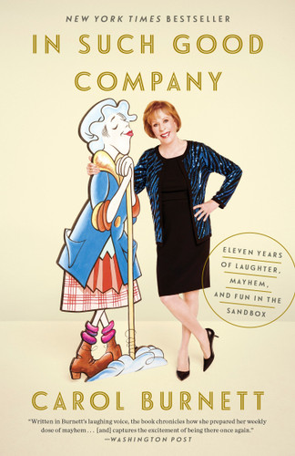 In Such Good Company: Eleven Years of Laughter, Mayhem, and Fun in the Sandbox book cover by Carol Burnett
