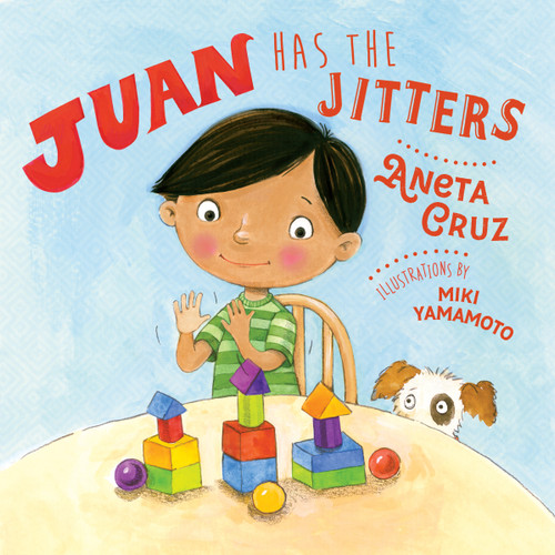 Juan Has the Jitters book cover by Aneta Cruz