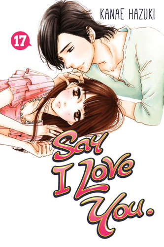 Say I Love You. 17 (Say I Love You) book cover by Kanae Hazuki