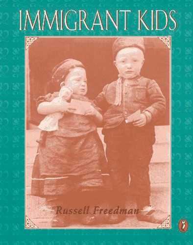Immigrant Kids book cover by Russell Freedman