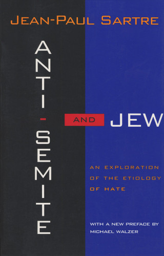 Anti-Semite and Jew: An Exploration of the Etiology of Hate book cover by Jean-Paul Sartre