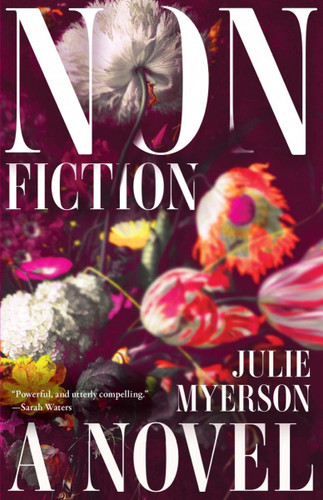 Nonfiction: A Novel book cover by Julie Myerson