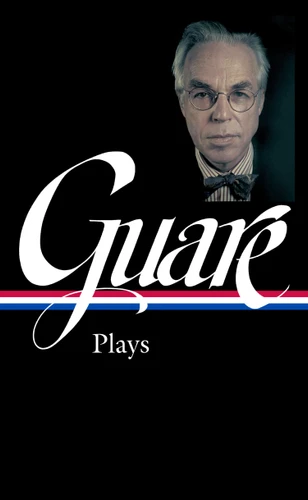 John Guare: Plays (LOA #392) book cover by John Guare