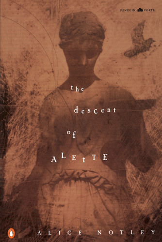 The Descent of Alette (Penguin Poets) book cover by Alice Notley