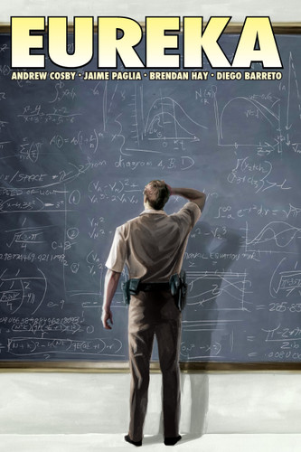 Eureka Vol. 1 book cover by Andrew Cosby, Jame Paglia, Brendan Hay