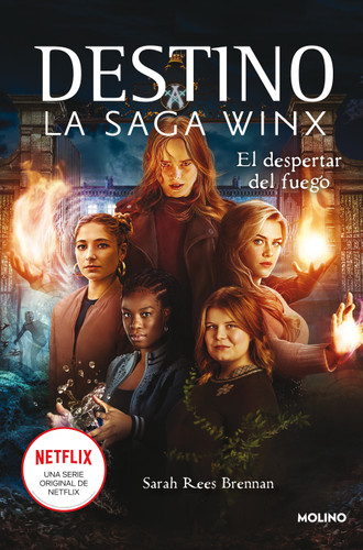 El despertar del fuego / Lighting the Fire (Saga Winx , La / The Winx Saga) book cover by Sarah Rees
