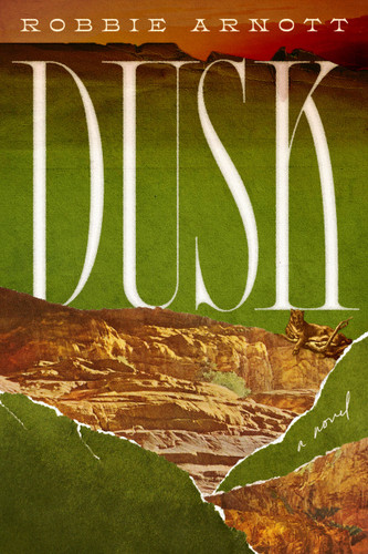 Dusk: A Novel book cover by Robbie Arnott