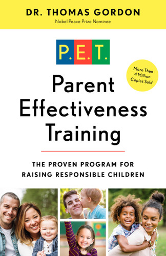 Parent Effectiveness Training: The Proven Program for Raising Responsible Children book cover by Dr. Thomas Gordon
