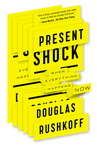 Present Shock: When Everything Happens Now book cover by Douglas Rushkoff