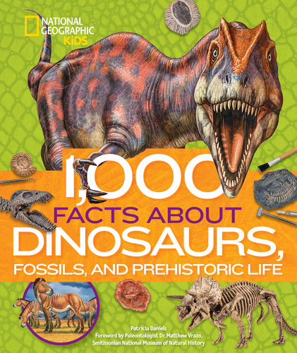 1,000 Facts About Dinosaurs, Fossils, and Prehistoric Life (1,000 Facts About) book cover by Patricia Daniels