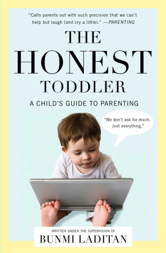 The Honest Toddler: A Child's Guide to Parenting book cover by Bunmi Laditan