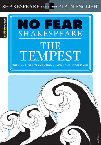 The Tempest: No Fear Shakespeare Side-by-Side Plain English (No Fear Shakespeare) book cover by William Shakespeare, SparkNotes