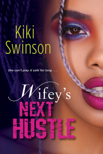 Wifey's Next Hustle book cover by Kiki Swinson
