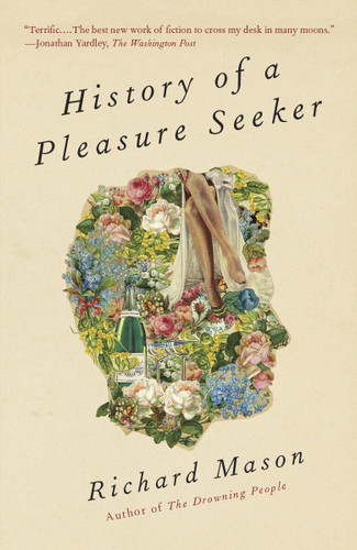 History of a Pleasure Seeker book cover by Richard Mason