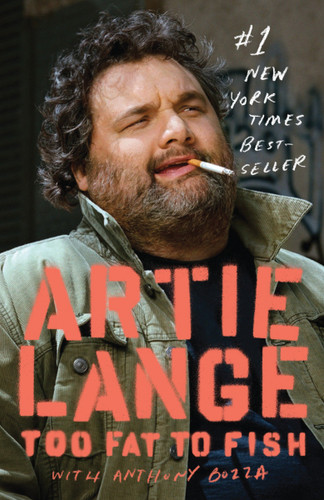 Too Fat to Fish book cover by Artie Lange, Anthony Bozza
