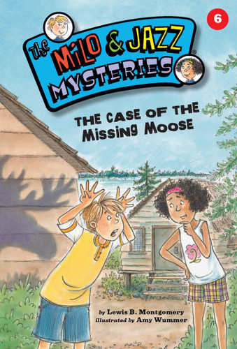 The Case of the Missing Moose (Book 6) (The Milo & Jazz Mysteries) book cover by Lewis B. Montgomery