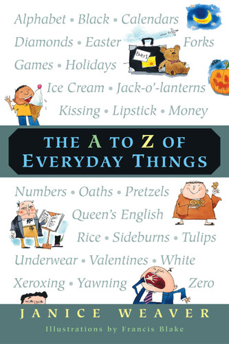 The A to Z of Everyday Things book cover by Janice Weaver