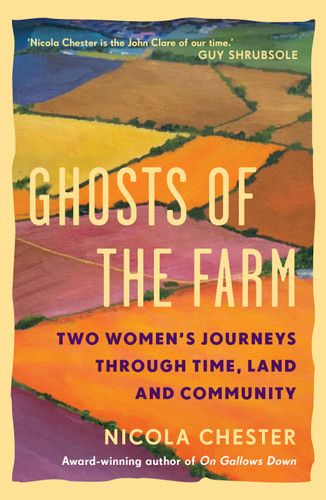Ghosts of the Farm: Two Women's Journeys Through Time, Land and Community book cover by Nicola Chester