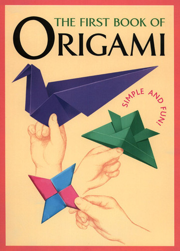 The First Book of Origami book cover by Kodansha International
